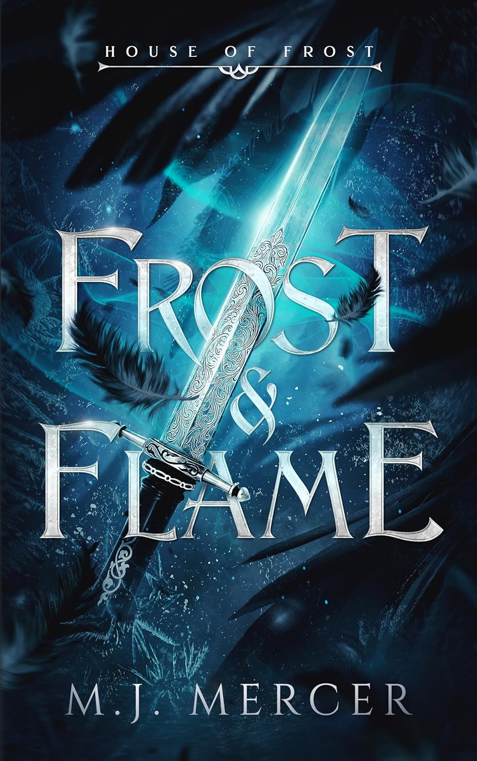 Frost & Flame by M.J. Mercer