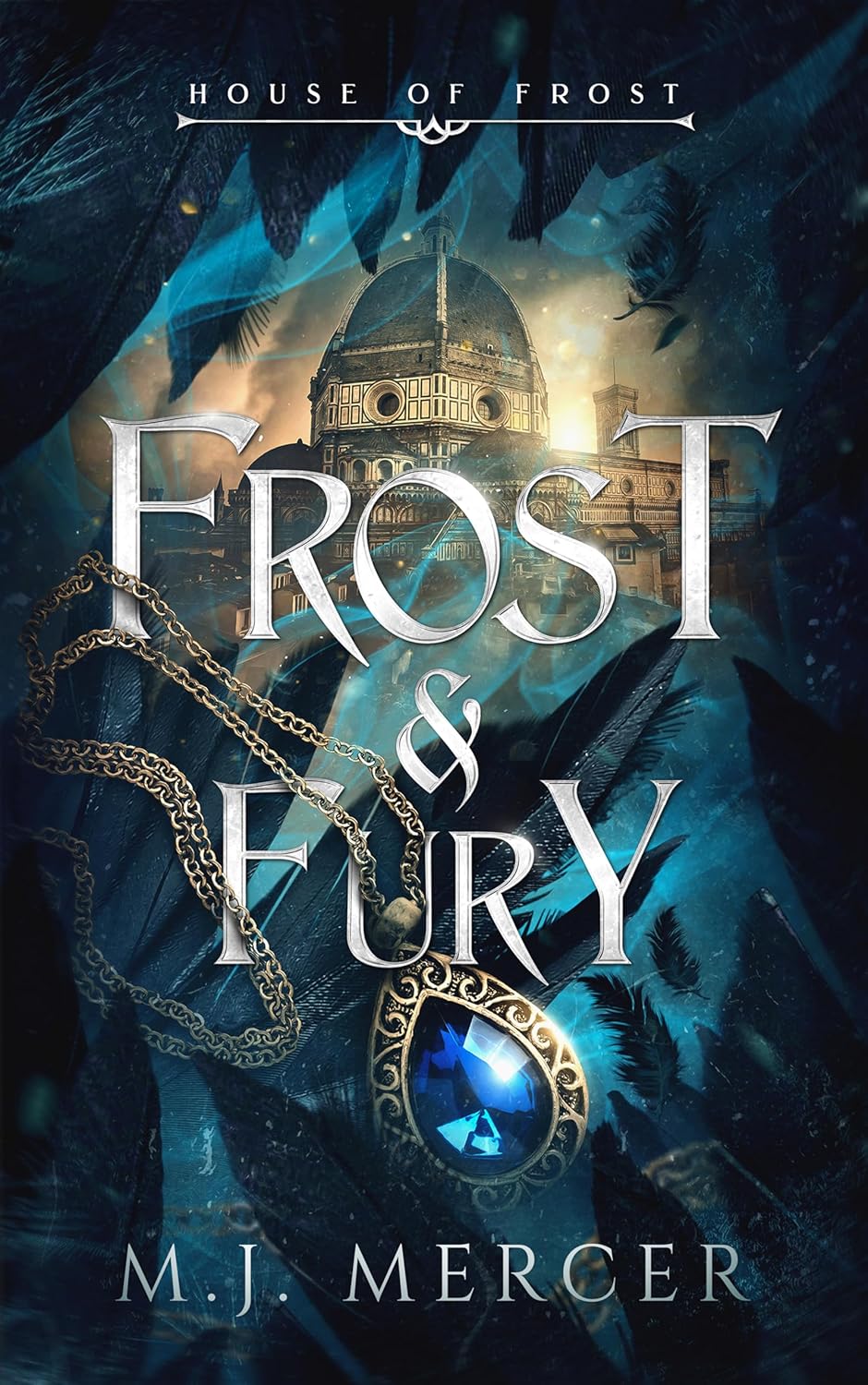 Frost & Fury by M.J. Mercer