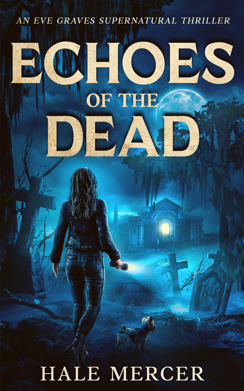Echoes of the Dead by Hale Mercer